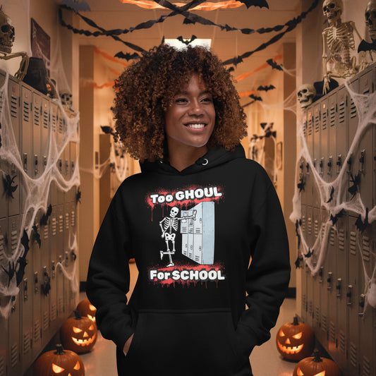 too ghoul for school hoodie