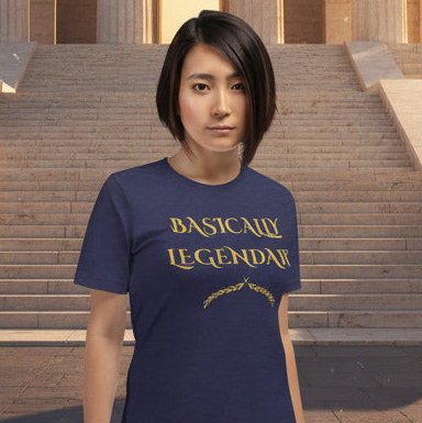 Basically Legendary — Unisex Graphic Tee