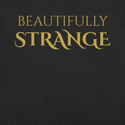 Beautifully Strange — Unisex Graphic Tee