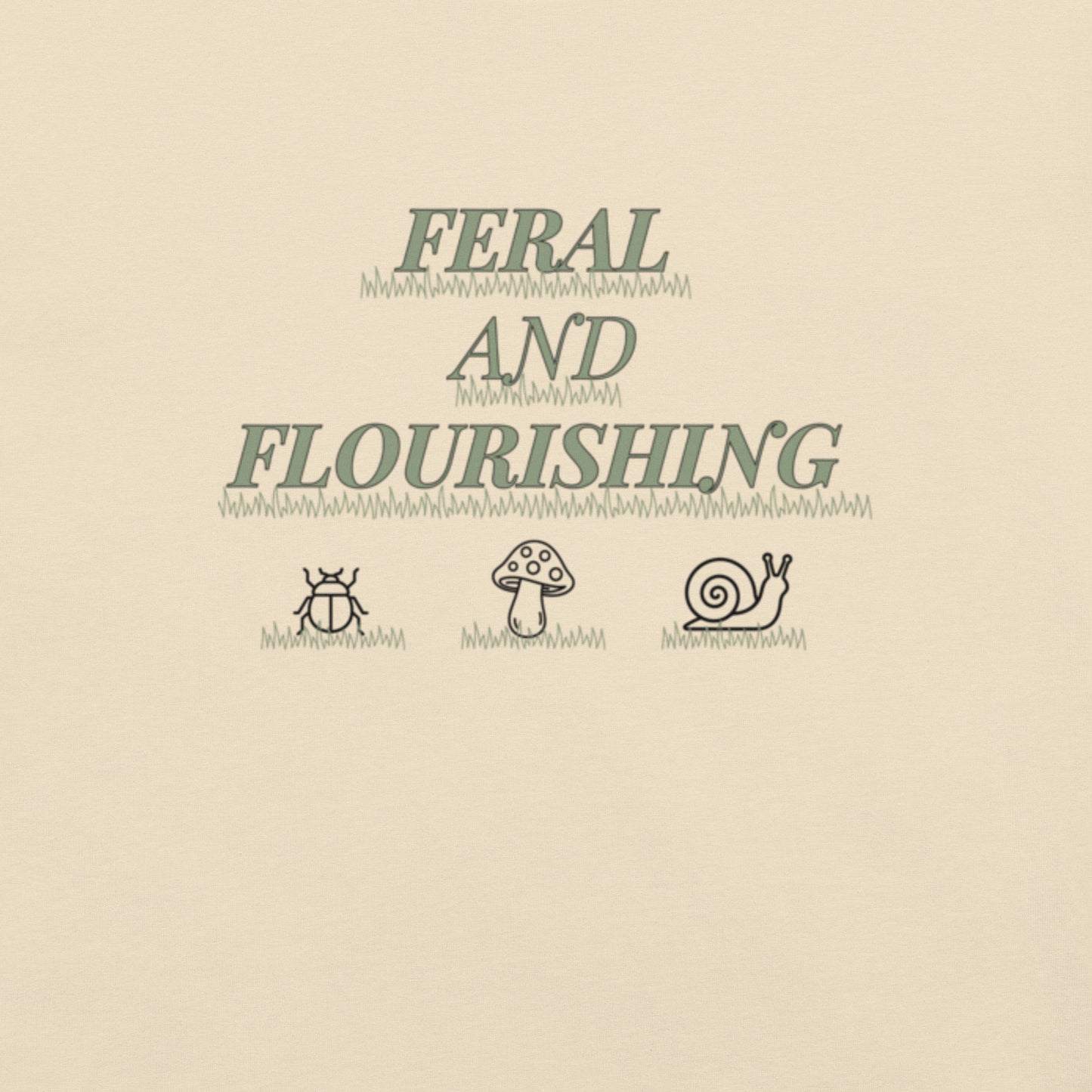 feral and flourishing print