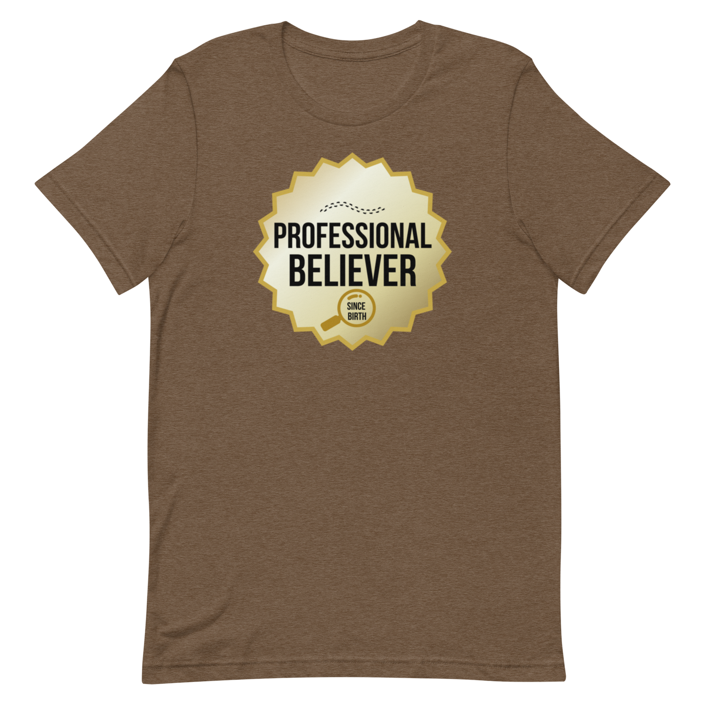 Professional Believer — Unisex Graphic Tee