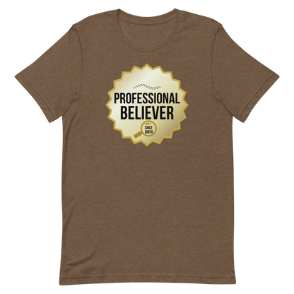 Professional Believer — Unisex Graphic Tee