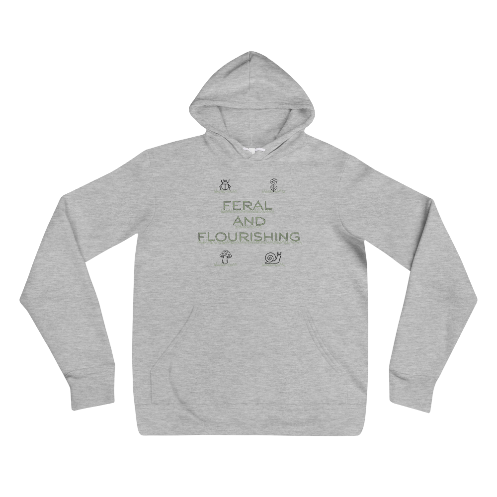 Feral and Flourishing — Unisex Pullover Hoodie