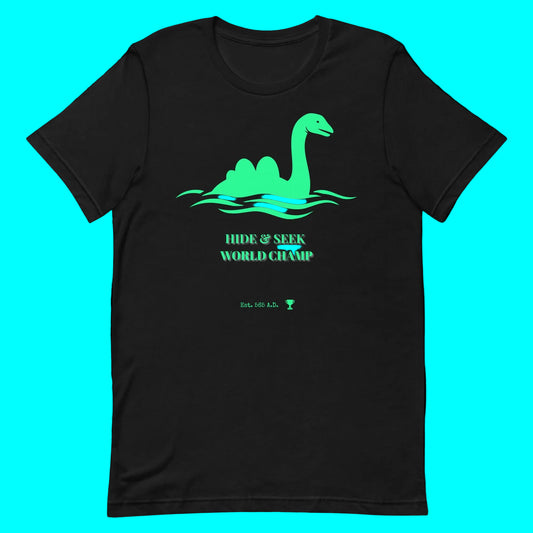 Nessie Hide and Seek World Champ cryptid graphic tee — Loch Ness Monster Est 565 AD design on black — Stitch and Sigil
