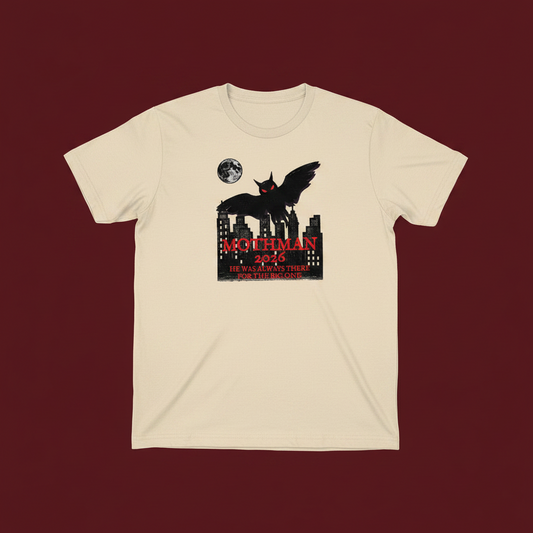Mothman 2026 — He Was Always There For the Big Ones — Unisex Graphic Tee